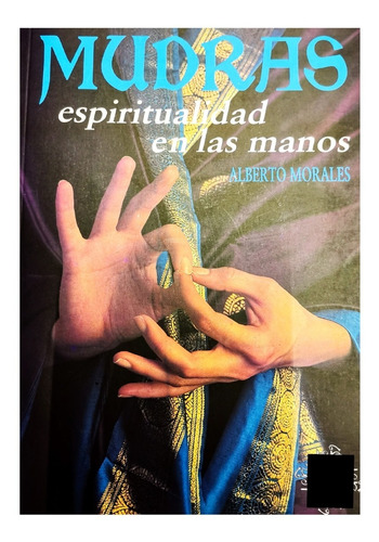 Mudras Libro, Espiritualidad En Las Manos