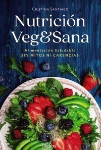 Nutricion Vegesana Alimentacion Saludable Sin Mitos - San...