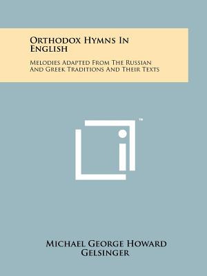 Libro Orthodox Hymns In English: Melodies Adapted From Th...