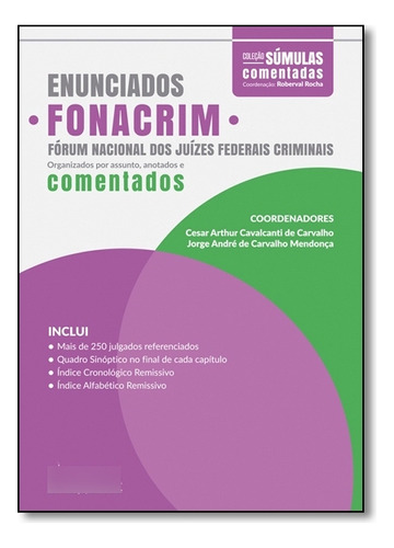 Enunciados Do Fonacrim: Fórum Nacional Dos Juízes Federais Criminais, De Cesar  Arthur Cavalcanti De Carvalho. Editora Juspodivm, Capa Dura Em Português