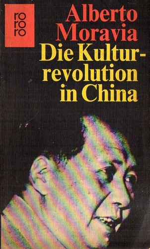 Alberto Moravia - Die Kultur Revolution In China - En Aleman