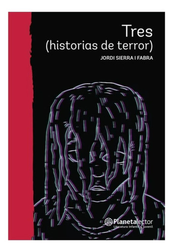 Tres Historias De Terror