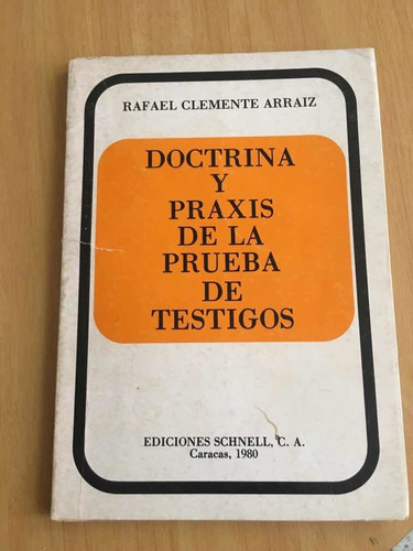 Doctrina Y Praxis De La Prueba De Testgos