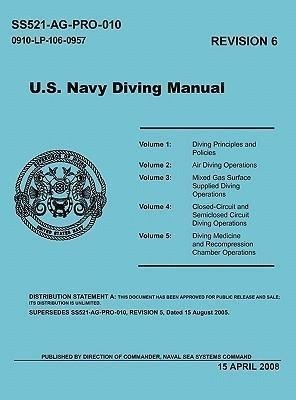 U.s. Navy Diving Manual (revision 6, April 2008) - Naval ...