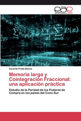 Libro: Memoria Larga Y Cointegración Fraccional: Una Aplicac