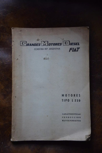 Manual Grandes Motores Diesel Fiat Motores L 230  