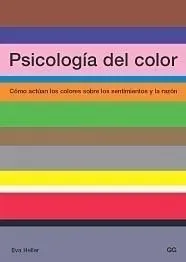 Psicologia De Color Como Actuan Los Colores - Heller