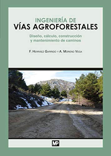 Libro Ingeniería De Vías Agroforestales De Alberto Moreno Ve