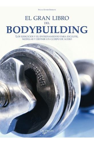 El Gran Libro Del Bodybuilding 