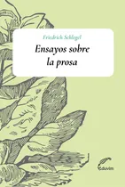 Comprar Ensayos Sobre La Prosa - Friedrich Wilhelm Joseph Von Schell