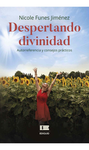 Despertando Divinidad, de Funes , Nicole.., vol. 1. Editorial Ediquid, tapa pasta blanda, edición 1 en español, 2023