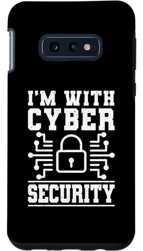 Galaxy S10e Im With Cyber Security Case
