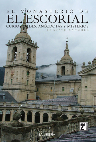 Libro El Monasterio De El Escorial, Curiosidades, Anecdot...
