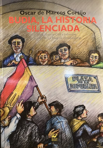 Libro Budia. La Historia Silenciada - De Marcos Cortijo,o...