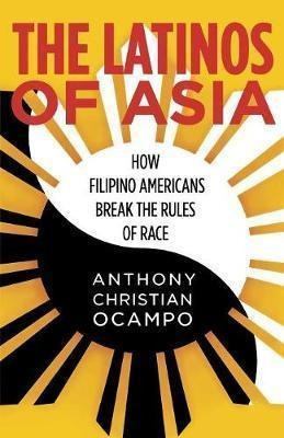 Libro The Latinos Of Asia : How Filipino Americans Break ...