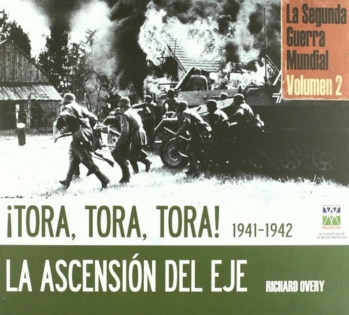 Tora, Tora, Tora-la Ascension Del Eje