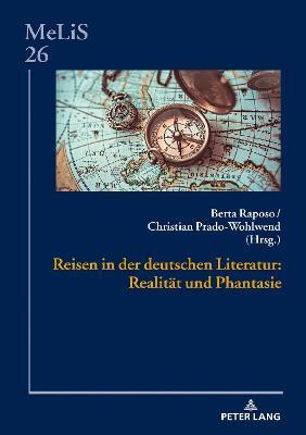 Libro Reisen In Der Deutschen Literatur: Realitat Und Pha...