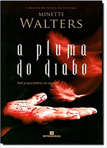 Pluma Do Diabo, A, De Minette Walters. Editora Bertrand Brasil Em Português