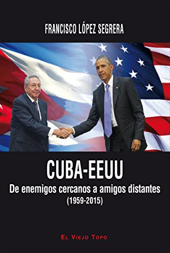 Cuba - Eeuu De Enemigos Cercanos A Amigos Distantes -1959-20