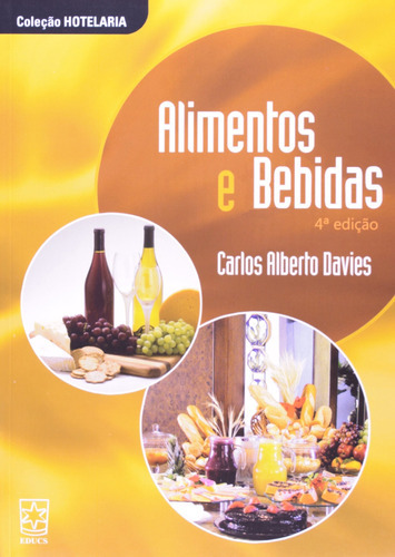 Alimentos E Bebidas, De Davies, Carlos Alberto. Editora Educs, Capa Mole Em Português