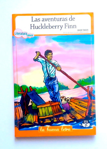 Las Aventuras De Huckleberry Finn - Mark Twain