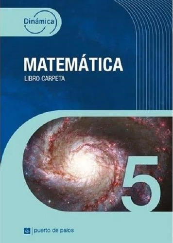 Dinamica Matematica 5 - Libro Carpeta