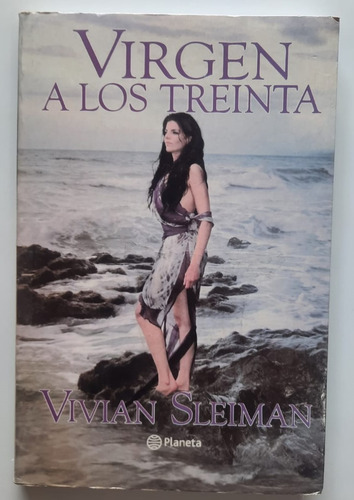 Virgen A Los Treinta Vivian Sleiman 