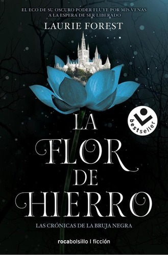 Libro: La Flor De Hierro (las Crónicas De La Bruja Negra 2)