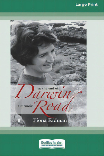 At The End Of Darwin Road: A Memoir (16pt Large Print Edition), De Kidman, Fiona. Editorial Readhowyouwant, Tapa Blanda En Inglés