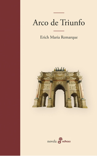 Arco De Triunfo  - Remarque, Erich María