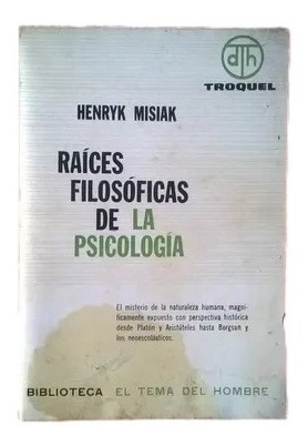 Raices Filosoficas De La Psicologia  Troquel D11