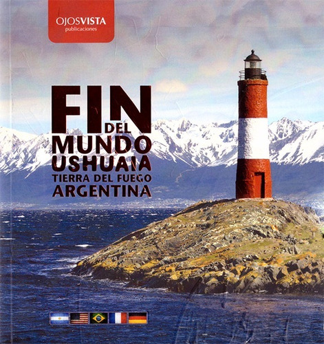 Fin Del Mundo Ushuaia Tierra Del Fuego