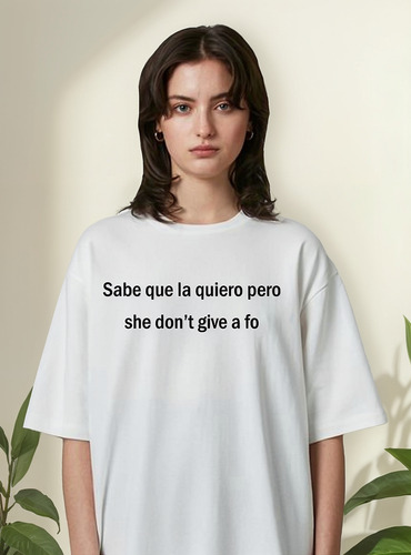 Remera Duki She Don't Give A Fo Frase Mauro Lombardo Ameri