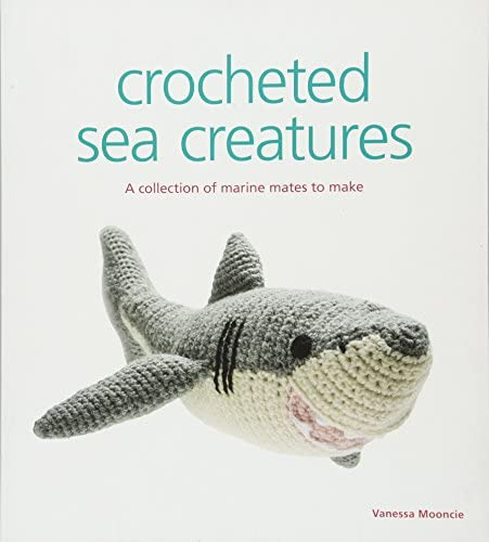 Crocheted Sea Creatures: A Collection Of Marine Mates To Ma, De Mooncie, Vanessa. Editorial Gmc Publications, Tapa Blanda En Inglés, 2015