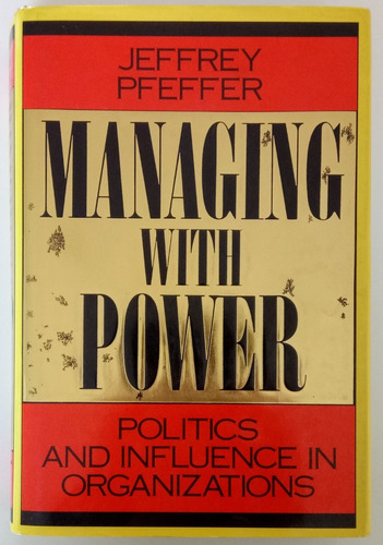 Managing With Power Jeffrey Pfeffer Libro Harvard Business