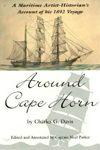 Around Cape Horn, De Charles Davis. Editorial Rowman Littlefield, Tapa Blanda En Inglés