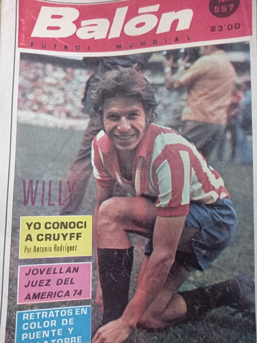 Revista Balón No. 557 Año 1974 Portada Willy Gómez 