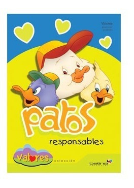 Patos Responsables Colección Valores Betina