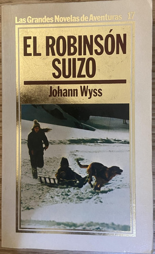 El Robinsón Suizo, Johan Wyss (Reacondicionado)