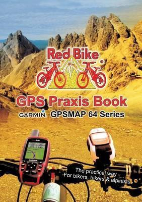 Libro Gps Praxis Book Garmin Gpsmap64 Series - Redbike(r)...