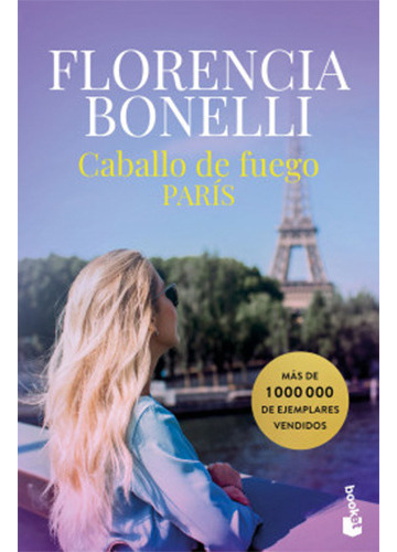 Caballo De Fuego #1 Paris, De Bonelli, Florencia. Editorial Booket, Tapa Blanda En Español