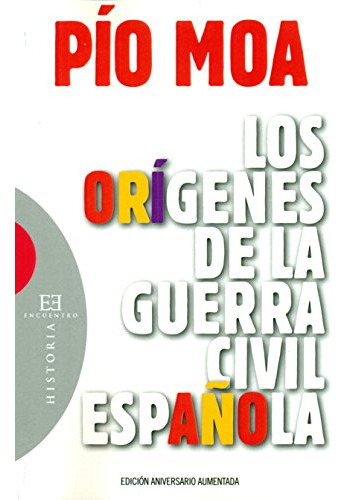 Origenes De La Guerra Civil Española -ensayos-