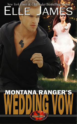 Montana Ranger's Wedding Vow, De James, Elle. Editorial Lightning Source Inc, Tapa Blanda En Inglés