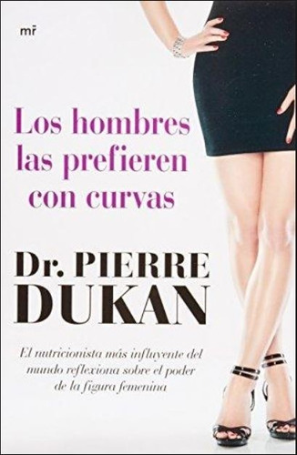 Hombres Las Prefieren Con Curvas Dukan