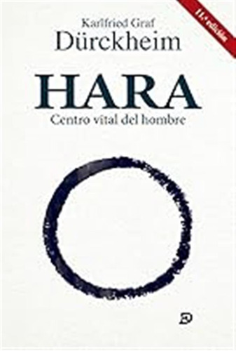 Hara. Centro Vital Del Hombre (yoga, Zen) / Karlfried G. Dür