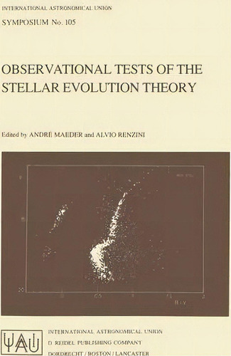 Observational Tests Of The Stellar Evolution Theory, De A. Maeder. Editorial Springer, Tapa Dura En Inglés