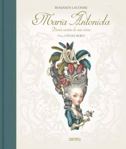 Maria Antonieta - Diario Secreto De Una Reina - Lacombe