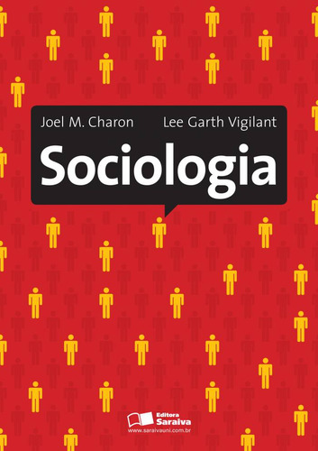 Sociologia, de Charon, Joel M.. Editorial Saraiva Uni, capa mole em português, 2013