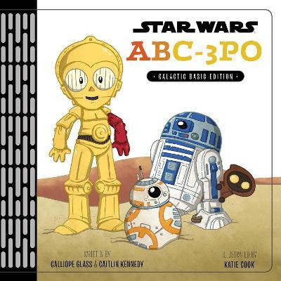 Libro Star Wars Abc-3po : Alphabet Book - Calliope Glass