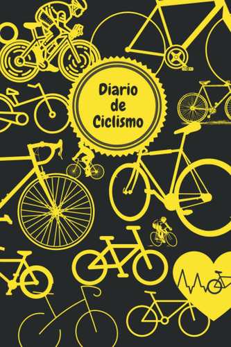 Libro: Diario De Ciclismo  Tu Compañero Para Ir En Biciclet